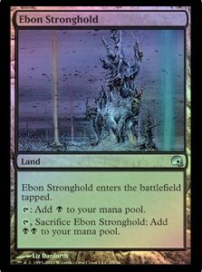 Ebon Stronghold (FOIL)