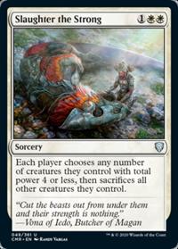 Slaughter the Strong (FOIL)