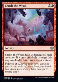Crush the Weak (FOIL)